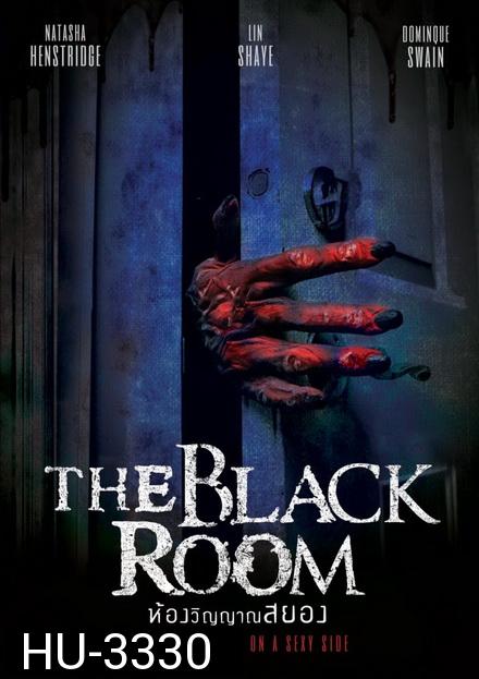 The Black Room (2017)  ห้องวิญญาณสยอง