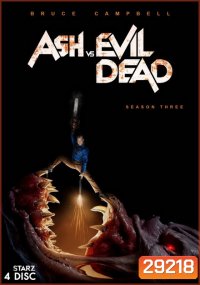 Ash vs Evil Dead Season 3 ( 10 ตอนจบ )
