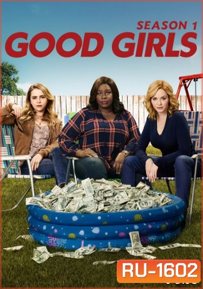 Good Girls Season1 ( Ep.1-10 จบ )