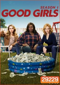 Good Girls Season1 ( Ep.1-10 จบ )