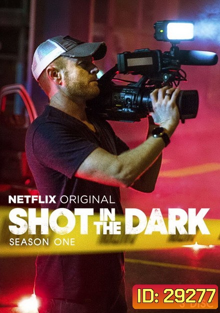 Shot in the Dark Season1 ( Ep.1-8 จบ )