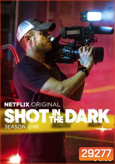 Shot in the Dark Season1 ( Ep.1-8 จบ )