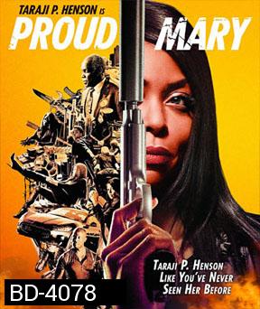 Proud Mary (2018) แมรี่พราวพยัคฆ์