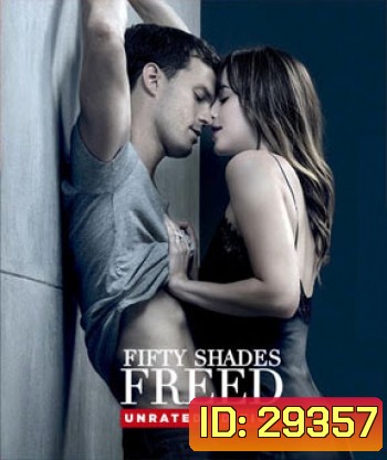 Fifty Shades Freed (2018) ฟิฟตี้เชดส์ฟรีด [ 2 in 1 Unrated & Theatrical Version]