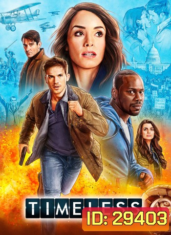 Timeless Season 2 ภารกิจล่า ข้ามกาลเวลา ปี 2
