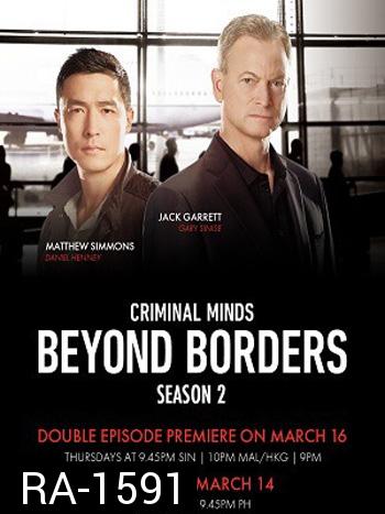 Criminal Minds Beyond Borders Season 2 ทีมพิฆาตสะท้านโลก ปี 2