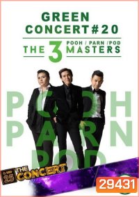 Green Concert #20 ปุ๊ ปาน ป๊อด The 3 Masters ( อัดจากทีวี )