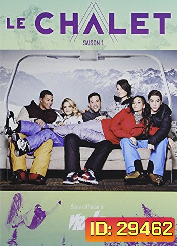 LE CHALET SEASON 1