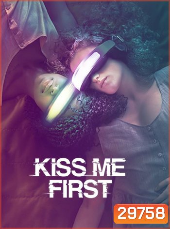 Kiss Me First Season 1