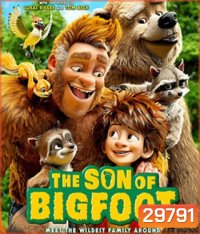 The Son of Bigfoot (2017) บิ๊กฟุต ภารกิจ เซฟพ่อ