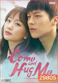 Come and Hug Me (2018) โอบรัก กอดใจ ( 32 ตอนจบ )
