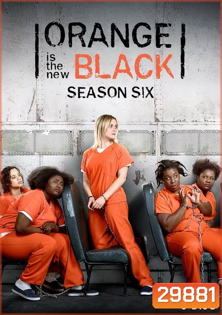 Orange is The new Black Season 6 ( 13 ตอนจบ )