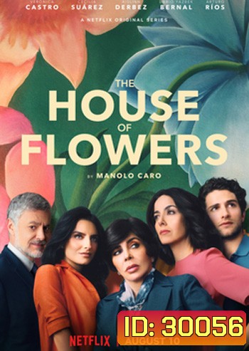 The House of Flowers Season 1