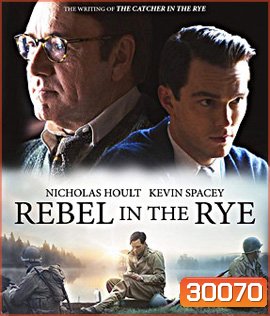 Rebel in the Rye (2017) เขียนไว้ให้โลกจารึก