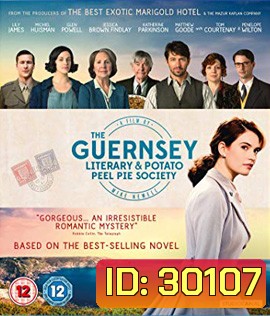 The Guernsey Literary and Potato Peel Pie Society (2018) จดหมายรักจากเกิร์นซีย์