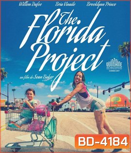 The Florida Project (2017) แดน (ไม่) เนรมิต