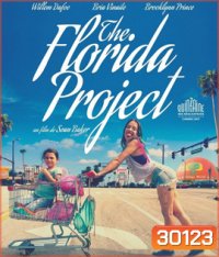 The Florida Project (2017) แดน (ไม่) เนรมิต