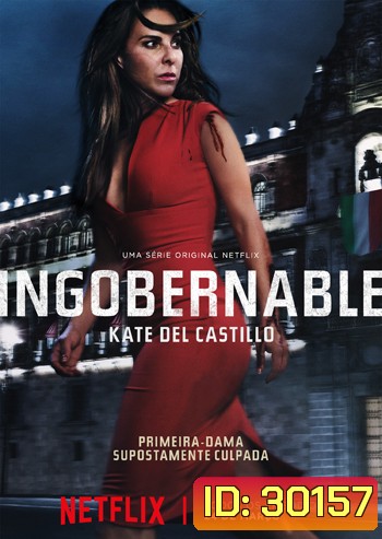 Ingobernable Season 1