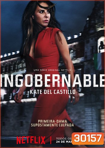 Ingobernable Season 1