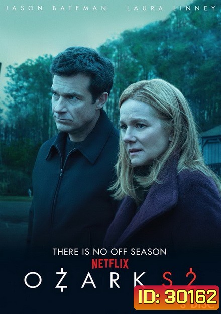 Ozark Season 2 (2018) (EP1-EP10 จบ)