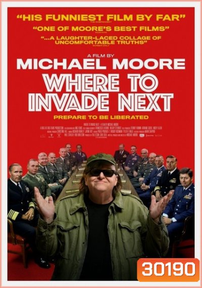 Where to Invade Next บุกให้แหลก แหกตาดูโลก