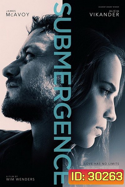 Submergence ห้วงลึกพิสูจน์รัก