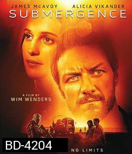 Submergence (2018) ห้วงลึกพิสูจน์รัก