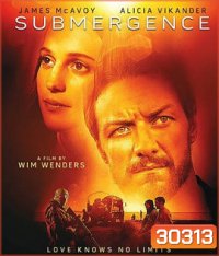 Submergence (2018) ห้วงลึกพิสูจน์รัก
