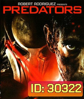 Predators 3 (2010) มหากาฬพรีเดเตอร์ 3