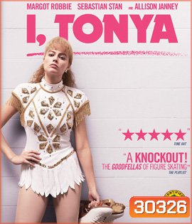 I, Tonya (2017) ทอนย่า บ้าให้โลกคลั่ง