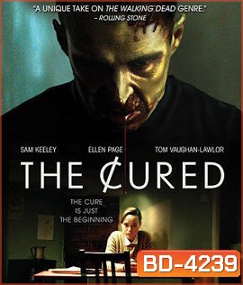 The Cured (2018) ซอมบี้กำเริบคลั่ง