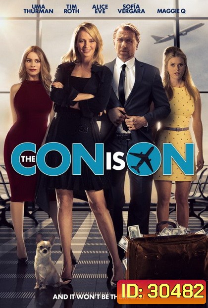 The Con Is On ปล้นวายป่วง