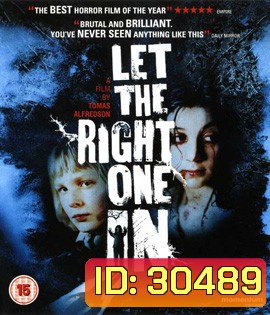 Let the Right One In (2008) แวมไพร์ รัตติกาลรัก
