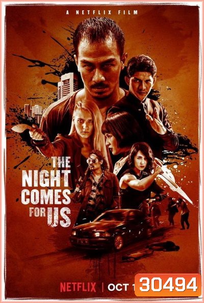 THE NIGHT COMES FOR US (2018) ค่ำคืนแห่งการไล่ล่า