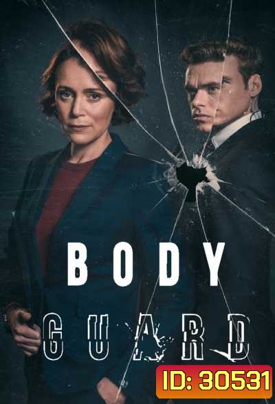 Bodyguard (2018) บอดี้การ์ด พิทักษ์หักโหด