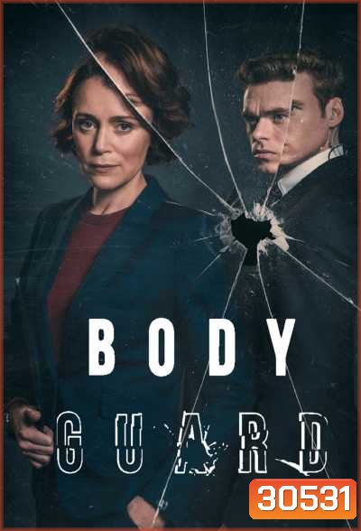 Bodyguard (2018) บอดี้การ์ด พิทักษ์หักโหด