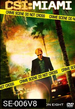CSI Miami Season 8 ไขคดีปริศนาไมอามี่ ปี 8