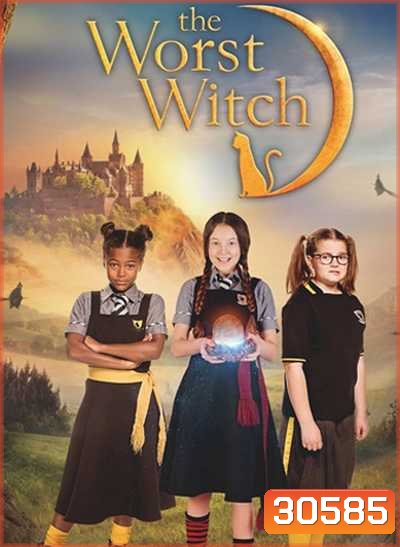 The Worst Witch Season 2 โอมเพี้ยง! แม่มดน้อยสู้ตาย 2