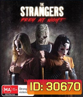 The Strangers: Prey at Night (2018) คนแปลกหน้า ขอฆ่าหน่อยสิ