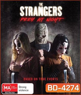 The Strangers: Prey at Night (2018) คนแปลกหน้า ขอฆ่าหน่อยสิ