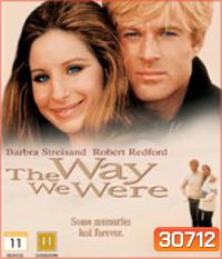 The Way We Were (1973) สุดทางรัก