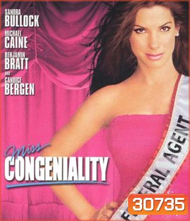 Miss Congeniality (2000) พยัคฆ์สาวนางงามยุกยิก