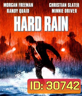 Hard Rain (1998) อึดท่วมนรก