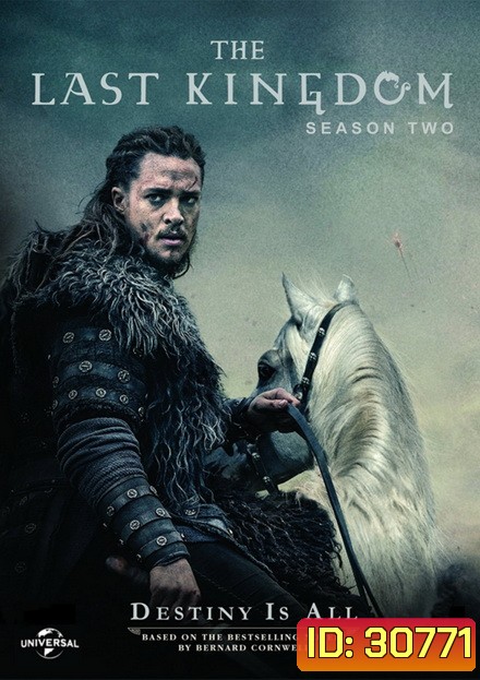 The Last Kingdom Season 2 ( 8 ตอนจบ )