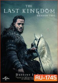 The Last Kingdom Season 2 ( 8 ตอนจบ )