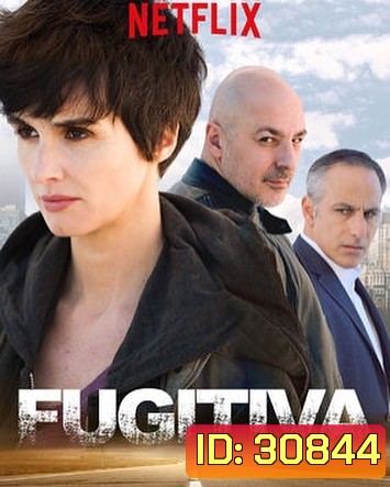 Fugitiva Season 1 แผนข้ามนรก ( 10 ตอนจบ )