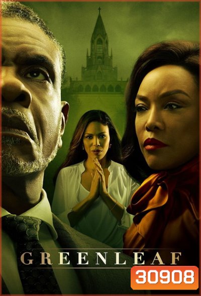 Greenleaf Completed Season 3 ( 13 ตอนจบ )