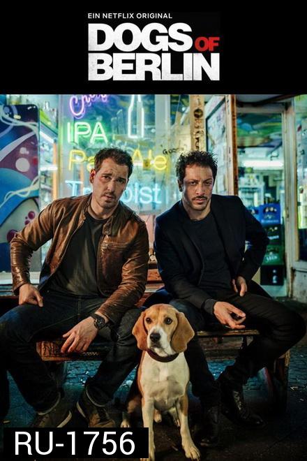 Dogs of Berlin Season 1 [] เบอร์ลินเดือด ( 10 ตอนจบ )