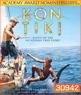 Kon-Tiki (2012) ลอยทะเลให้โลกหงายเงิบ