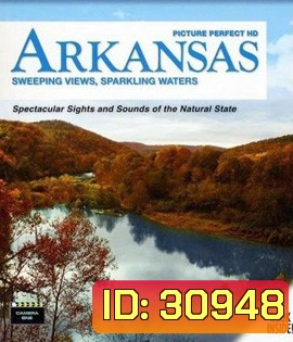 Picture Perfect HD: Arkansas - Sweeping Views, Sparkling Waters